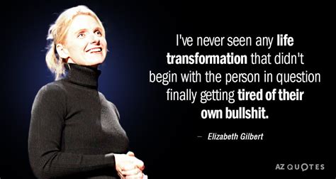 elizabeth gilbert frases|TOP 25 QUOTES BY ELIZABETH GILBERT (of 633) 